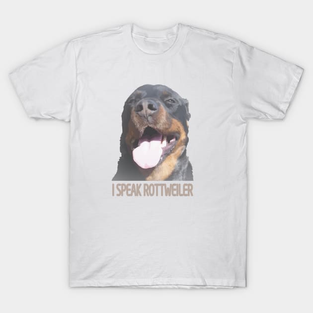 Rottweiler #2 - I Speak Rottweiler - Matching Answer Tee T-Shirt by Teenugs